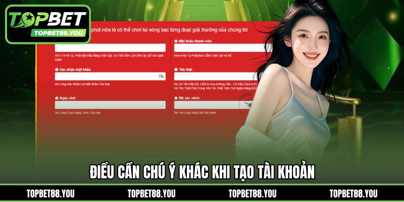 Điều cần chú ý khác khi tạo tài khoản